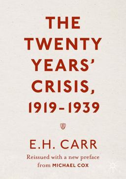 Twenty Years' Crisis, 1919-1939 Reissued with a New Preface from Michael Cox  9781349950751 Front Cover