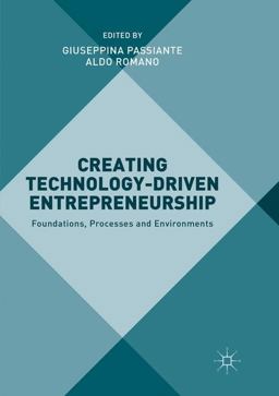 Creating Technology-Driven Entrepreneurship Creating Technology-Driven Entrepreneurship