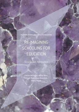 Re-Imagining Schooling for Education