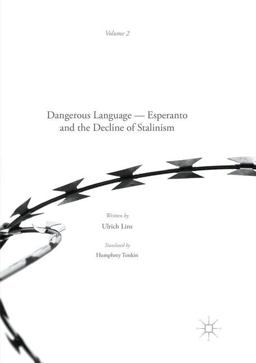 Dangerous Language -- Esperanto and the Decline of Stalinism