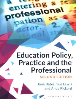 Education Policy, Practice and the Professional 2nd 9781350004955 Front Cover