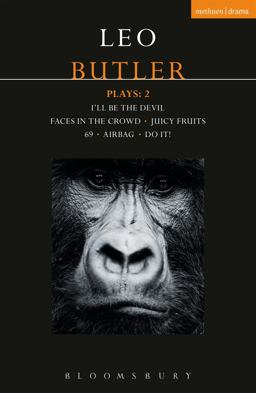 Butler Plays 2 Airbag; I'll Be the Devil; Faces in the Crowd; Juicy Fruits; 69; Do It!  9781350006287 Front Cover