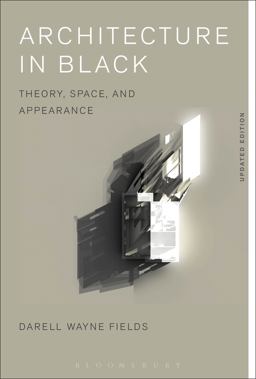 Architecture in Black Theory, Space and Appearance  9781350009875 Front Cover