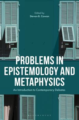 Problems in Epistemology and Metaphysics An Introduction to Contemporary Debates  9781350016064 Front Cover
