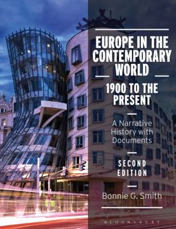Europe in the Contemporary World: 1900 to the Present A Narrative History with Documents 2nd 9781350029552 Front Cover