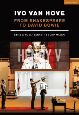 Ivo Van Hove From Shakespeare to David Bowie  9781350031548 Front Cover