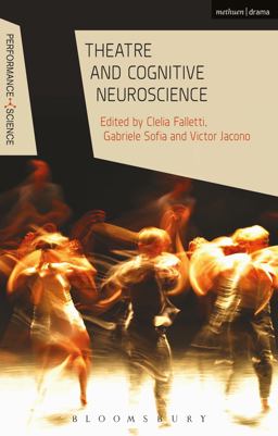 Theatre and Cognitive Neuroscience  9781350035591 Front Cover