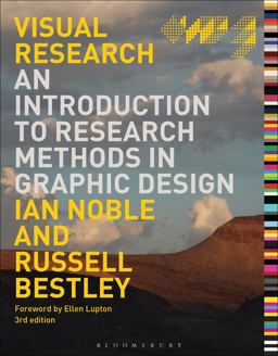 Visual Research An Introduction to Research Methods in Graphic Design 3rd 9781350088085 Front Cover