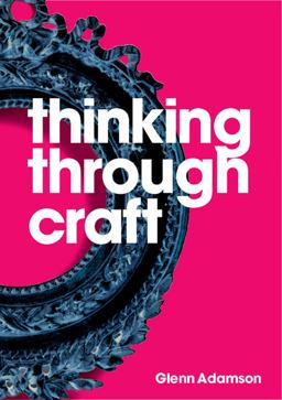 Thinking Through Craft  9781350092631 Front Cover