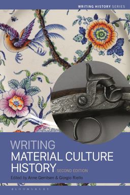 Writing Material Culture History 2nd 9781350105225 Front Cover