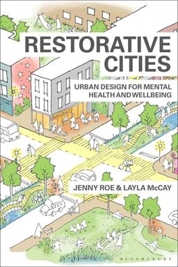 Restorative Cities Urban Design for Mental Health and Wellbeing  9781350112889 Front Cover