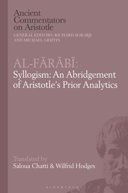 Al-Farabi, Syllogism: an Abridgement of Aristotle's Prior Analytics