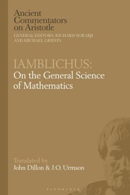 Iamblichus: on the General Science of Mathematics Iamblichus: on the General Science of Mathematics