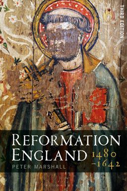 Reformation England 1480-1642 3rd 9781350140479 Front Cover