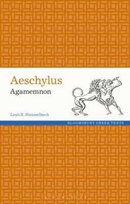 Aeschylus: Agamemnon  9781350154902 Front Cover