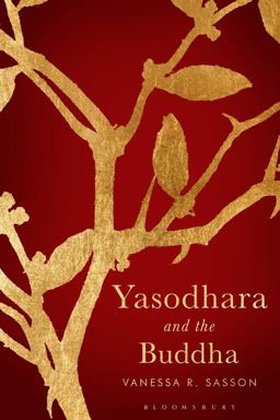 Yasodhara and the Buddha  9781350163164 Front Cover