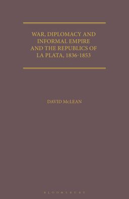 War, Diplomacy and Informal Empire