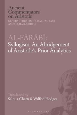 Al-Farabi, Syllogism: an Abridgement of Aristotle's Prior Analytics