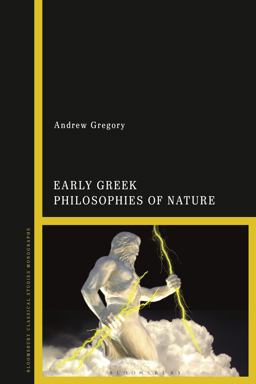 Early Greek Philosophies of Nature Early Greek Philosophies of Nature