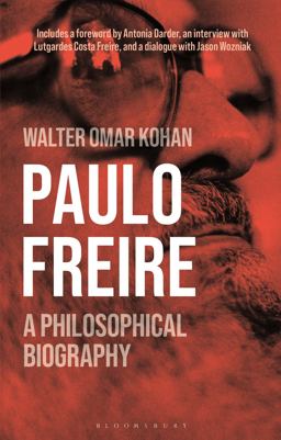 Paulo Freire A Philosophical Biography  9781350195981 Front Cover