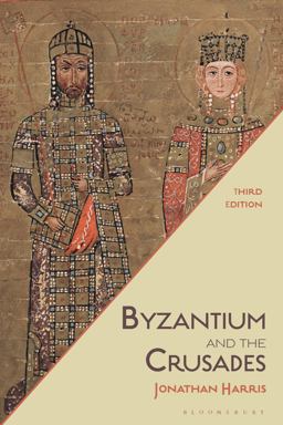 Byzantium and the Crusades 3rd 9781350199774 Front Cover