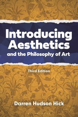 Introducing Aesthetics and the Philosophy of Art A Case-Driven Approach 3rd 9781350256767 Front Cover