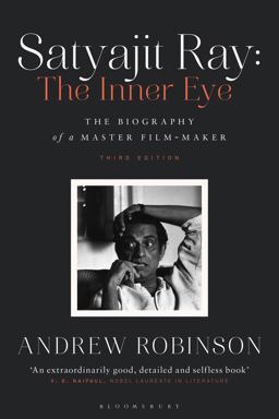 Satyajit Ray: the Inner Eye Satyajit Ray: the Inner Eye