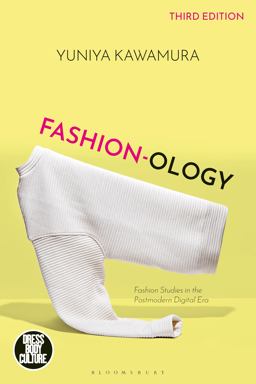 Fashion-Ology Fashion Studies in the Postmodern Digital Era 3rd 9781350331860 Front Cover