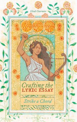 Crafting the Lyric Essay Strike a Chord  9781350383005 Front Cover