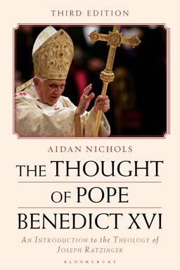The Thought of Pope Benedict XVI 3rd 9781350431126 Front Cover