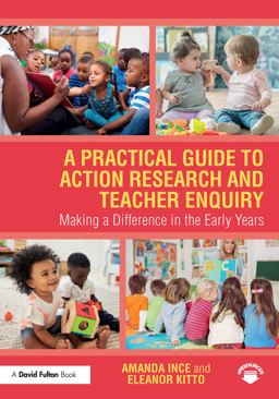 A Practical Guide to Action Research and Teacher Enquiry