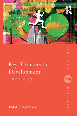 Key Thinkers on Development Key Thinkers on Development