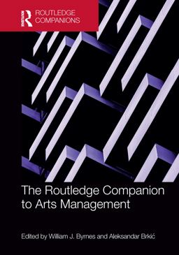 The Routledge Companion to Arts Management