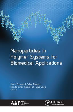 Nanoparticles in Polymer Systems for Biomedical Applications Nanoparticles in Polymer Systems for Biomedical Applications