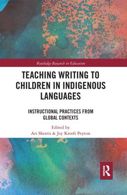 Teaching Writing to Children in Indigenous Languages