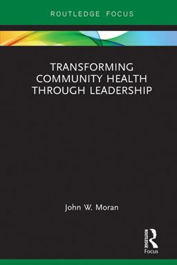 Transforming Community Health Through Leadership