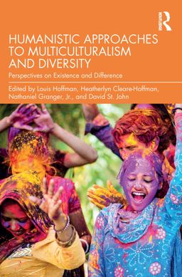 Humanistic Approaches to Multiculturalism and Diversity Humanistic Approaches to Multiculturalism and Diversity