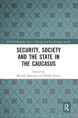 Security, Society and the State in the Caucasus