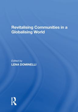 Revitalising Communities in a Globalising World Revitalising Communities in a Globalising World