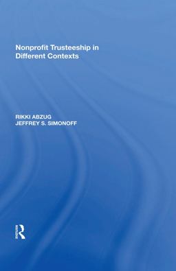 Nonprofit Trusteeship in Different Contexts Nonprofit Trusteeship in Different Contexts