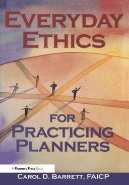 Everyday Ethics for Practicing Planners