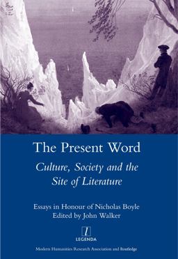 The Present Word. Culture, Society and the Site of Literature