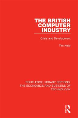 The British Computer Industry The British Computer Industry