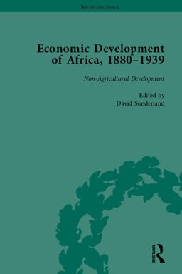 Economic Development of Africa, 1880-1939 Vol 4 Economic Development of Africa, 1880-1939 Vol 4