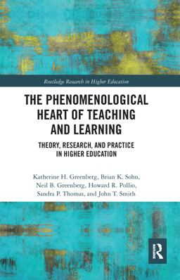The Phenomenological Heart of Teaching and Learning