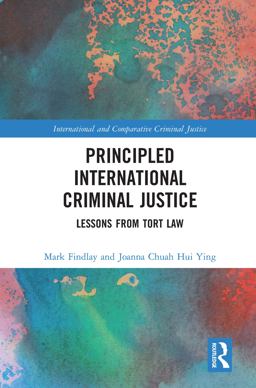 Principled International Criminal Justice Principled International Criminal Justice