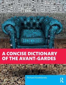 A Concise Dictionary of the Avant-Gardes
