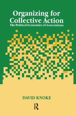 Organizing for Collective Action Organizing for Collective Action