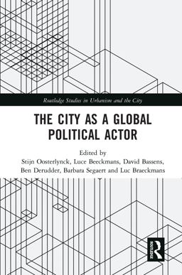 The City As a Global Political Actor The City As a Global Political Actor