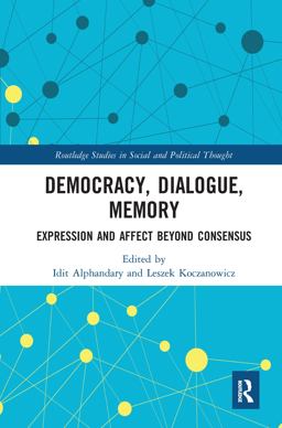 Democracy, Dialogue, Memory